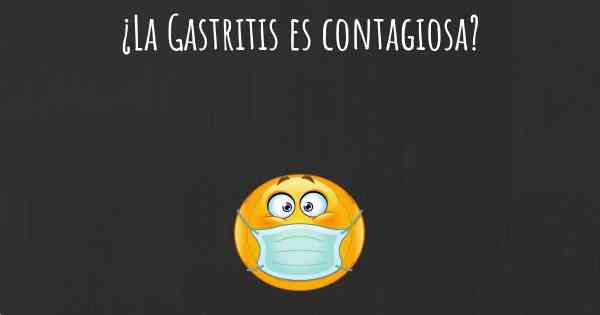 ¿La Gastritis es contagiosa?