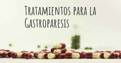 Tratamientos para la Gastroparesis