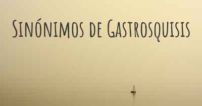 Sinónimos de Gastrosquisis