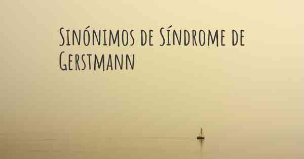 Sinónimos de Síndrome de Gerstmann