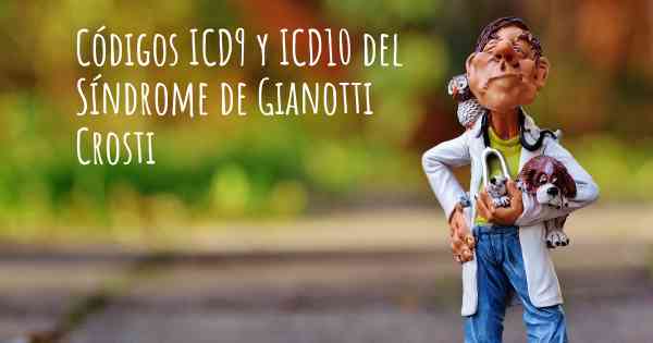 Códigos ICD9 y ICD10 del Síndrome de Gianotti Crosti