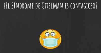 ¿El Síndrome de Gitelman es contagioso?