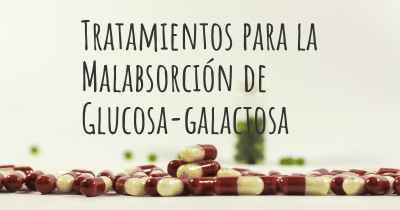 Tratamientos para la Malabsorción de Glucosa-galactosa