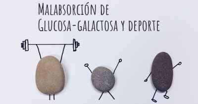 Malabsorción de Glucosa-galactosa y deporte