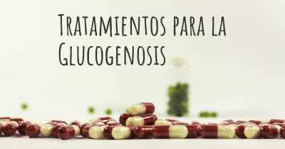 Tratamientos para la Glucogenosis