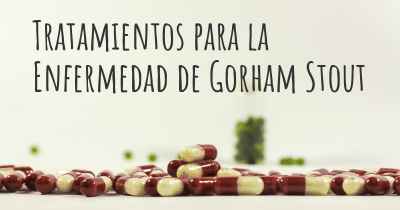 Tratamientos para la Enfermedad de Gorham Stout