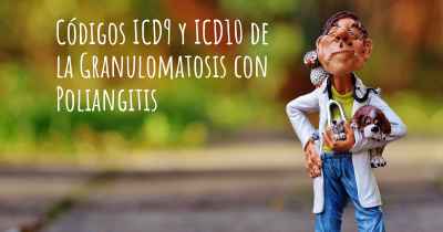 Códigos ICD9 y ICD10 de la Granulomatosis con Poliangitis