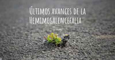 Últimos avances de la Hemimegalencefalia