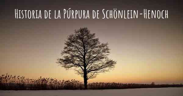 Historia de la Púrpura de Schönlein-Henoch