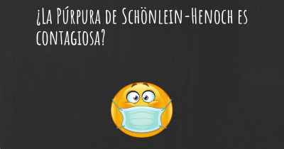 ¿La Púrpura de Schönlein-Henoch es contagiosa?