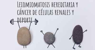 Leiomiomatosis hereditaria y cáncer de células renales y deporte