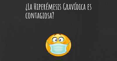 ¿La Hiperémesis Gravídica es contagiosa?