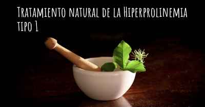 Tratamiento natural de la Hiperprolinemia tipo 1