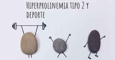 Hiperprolinemia tipo 2 y deporte