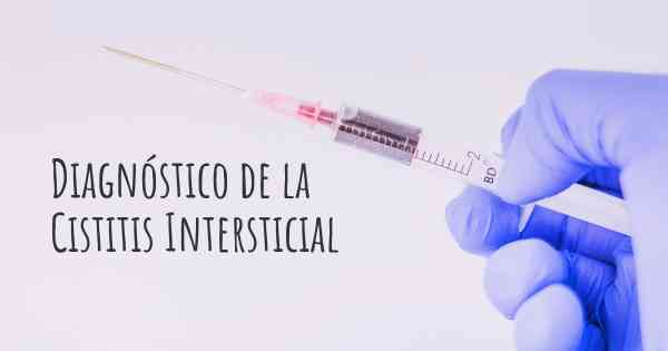 Diagnóstico de la Cistitis Intersticial