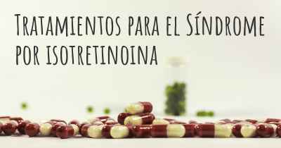 Tratamientos para el Síndrome por isotretinoina