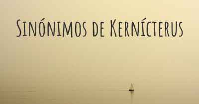 Sinónimos de Kernícterus