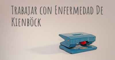 Trabajar con Enfermedad De Kienböck