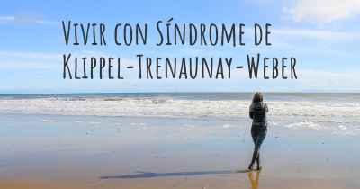 Vivir con Síndrome de Klippel-Trenaunay-Weber