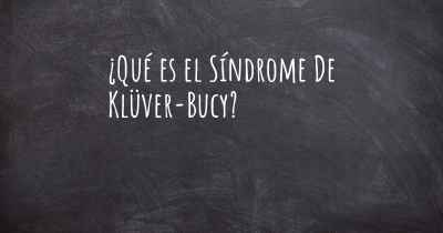 ¿Qué es el Síndrome De Klüver-Bucy?