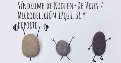 Síndrome de Koolen-De Vries / Microdeleción 17q21.31 y deporte