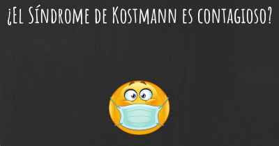 ¿El Síndrome de Kostmann es contagioso?