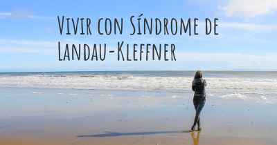 Vivir con Síndrome de Landau-Kleffner