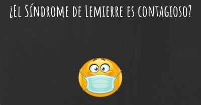 ¿El Síndrome de Lemierre es contagioso?