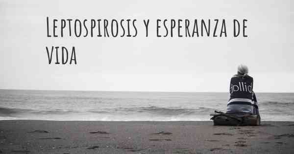 Leptospirosis y esperanza de vida