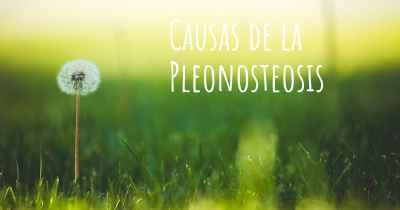 Causas de la Pleonosteosis