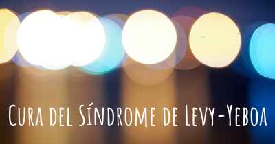 Cura del Síndrome de Levy-Yeboa