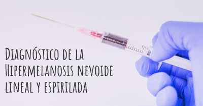 Diagnóstico de la Hipermelanosis nevoide lineal y espirilada