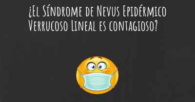 ¿El Síndrome de Nevus Epidérmico Verrucoso Lineal es contagioso?