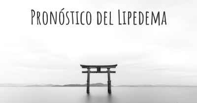 Pronóstico del Lipedema