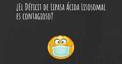 ¿El Déficit de Lipasa Ácida Lisosomal es contagioso?