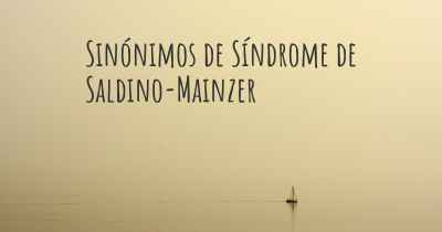 Sinónimos de Síndrome de Saldino-Mainzer