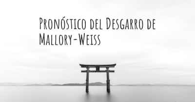 Pronóstico del Desgarro de Mallory-Weiss