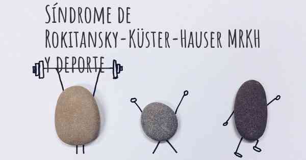 Síndrome de Rokitansky-Küster-Hauser MRKH y deporte