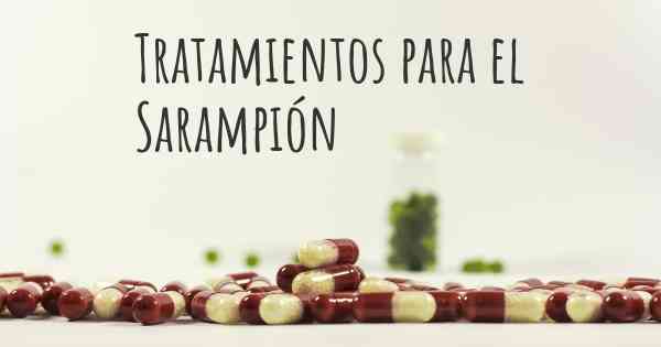 Tratamientos para el Sarampión