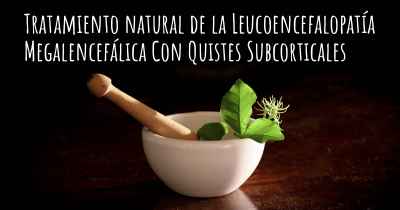 Tratamiento natural de la Leucoencefalopatía Megalencefálica Con Quistes Subcorticales