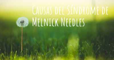 Causas del Síndrome de Melnick Needles