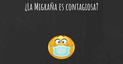 ¿La Migraña es contagiosa?