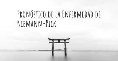 Pronóstico de la Enfermedad de Niemann-Pick