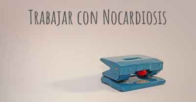 Trabajar con Nocardiosis