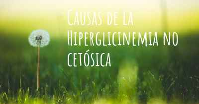 Causas de la Hiperglicinemia no cetósica
