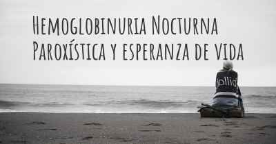 Hemoglobinuria Paroxística Nocturna y esperanza de vida