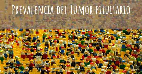 Prevalencia del Tumor pituitario