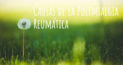 Causas de la Polimialgia Reumática