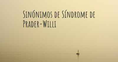 Sinónimos de Síndrome de Prader-Willi