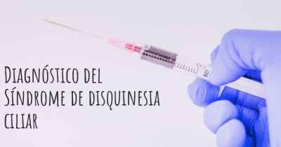 Diagnóstico del Síndrome de disquinesia ciliar